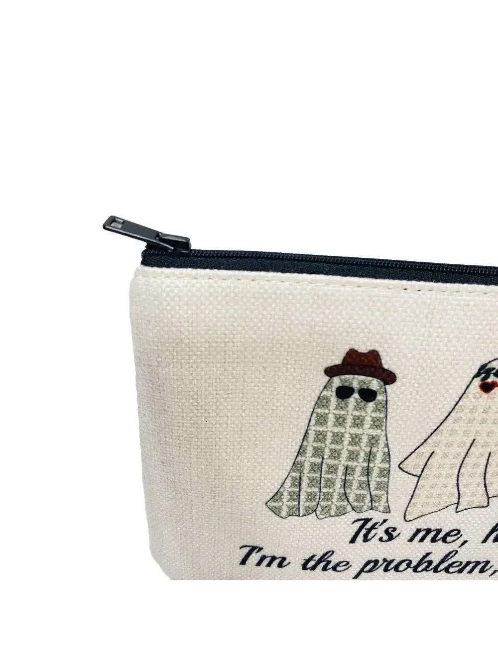 It’s Me,Hi. I’m The Problem,It’s Me. Make Make Up Bag TS